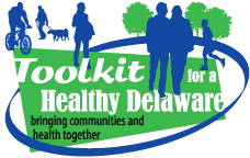 Toolkit for a Healthy Delaware Toolkit for a Healthy Delaware
